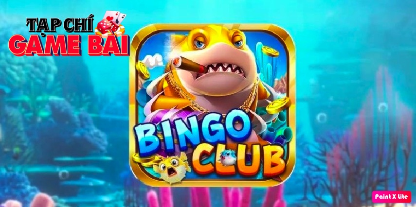 Bingo bắn cá ăn xu đổi thưởng online 3d ban ca tien - bắn cá ăn tiền